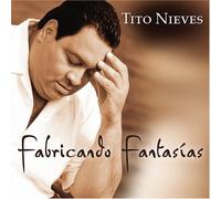 Nieves, Tito - Fabricando Fantasias