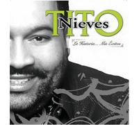 Nieves, Tito - Historia: Mis Exitos