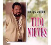 Nieves, Tito - Un Tipo Comun