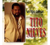 Nieves Tito - Un Tipo Comun [Import]