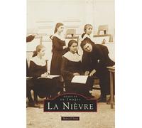 Nièvre (La) - Marcel Siou - Nouvelles Editions Sutton - broché - Beau livre