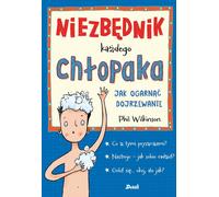 Niezbêdnik ka¿dego ch³opaka Phil Wilkinson (Buch auf Polnisch)
