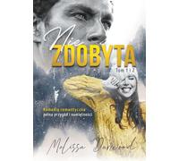 Niezdobyta Tom 1/2 - Melissa Darwood (Littérature, Roman en polonais)