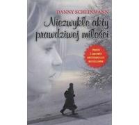 Niezwykle akty prawdziwej milosci par Scheinmann, D... Book