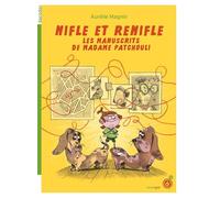 Nifle et ReNifle (tome 1): Les manuscrits de madame Patchouli