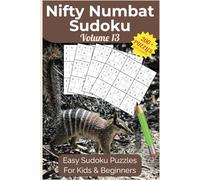 Nifty Numbat Sudoku Volume 13: Easy Puzzles for Beginners and Kids