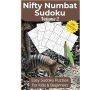 Nifty Numbat Sudoku Volume 2: Easy Puzzles for Beginners and Kids