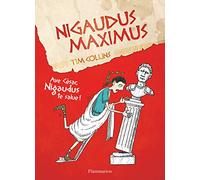 Nigaudus Maximus: Ave César, Nigaudus te salue!
