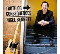 Nigel Bennett - Truth Or Consequences