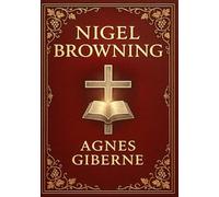 Nigel Browning (Large Print Edition): A Victorian tale of family bonds, hidden truths, and the journey of self-discovery in a world of social expectations and heartfelt dilemmas