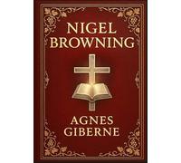Nigel Browning (Large Print Edition): A Victorian tale of family bonds, hidden truths, and the journey of self-discovery in a world of social expectations and heartfelt dilemmas