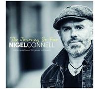 Nigel Connell - The Journey So Far [Compact Discs]
