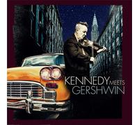 NIGEL KENNEDY - KENNEDY MEET GERSHWIN CD NEU GERSHWIN,GEORGE