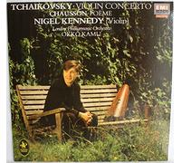 Nigel Kennedy - Tchaikovsky: Violin Concerto / Chausson: Poeme For Violin & Orchestra