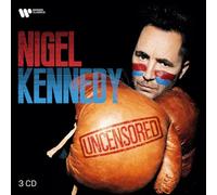 Nigel Kennedy : Uncensored