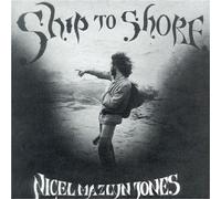 Nigel Mazlyn Jones - Ship to Shore [Import]