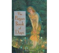 The Pagan Book of Days A Guide to the Festivals Traditions and Sacred Days of the Year by Nigel Pennick Nigel Pennick (Auteur)
