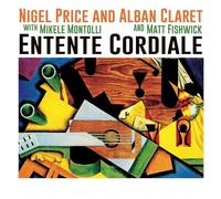 Nigel Price and Alban Claret - Entente Cordiale [Import]