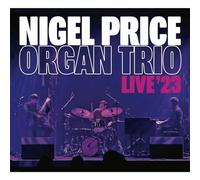 Nigel Price Organ Trio - Live '23 [Import]