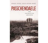 Nigel Steel Peter Hart Passchendaele (Poche) W&N Military
