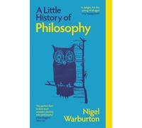 Nigel Warburton A Little History of Philosophy (Poche) Little Histories