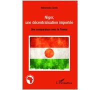 Niger, une décentralisation importée Une comparaison avec la France - Mahamadou Danda - L'harmattan - broché - Essai