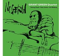Nigeria + 3 bonus tracks by Grant Green Quartet