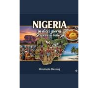 Nigeria in dieci giorni: Scopri la bellezza