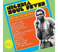 Nigeria Soul Fever Afro Funk Disco & Boo