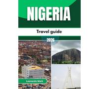 Nigeria travel guide 2026: Explore dynamic cities, enchanting villages,and incredible landscapes that inspire every visitor's journey.