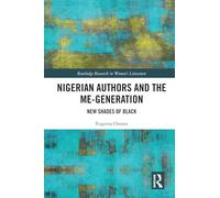 Nigerian Authors and the Me-generation: New Shades of Black