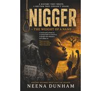 Nigger: The Weight of A Name