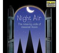 Night Air - The Relaxing Side Of Classical Music (Slatkin)