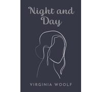 Night and Day: The 1919 Virginia Woolf Contemporary Novel (Annotated)
