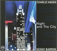 Night and The City by Charlie Haden Kenny Barron (1998-03-10)