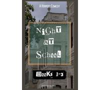 Night at School Books 1-3