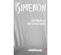 Night at the Crossroads: Inspector Maigret #6