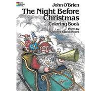 Night Before Christmas Coloring Book, Dover Pictorial Archive Series Clement Clarke Moore, John and Moore, Clement Obrien (Auteur)