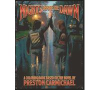NIGHT BEFORE THE DAWN - The Coloring Book: Based On The Preston Carmichael Novel