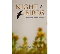 Night Birds: Short Writings of Swami Veda Bharati
