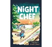 Night Chef An Epic Tale of Friendship with a Side of Deliciousness! (A Graphic Novel) - Mika Song - Random House Graphic - ebook (ePub) - Livre