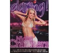 Night crawlers DARING
