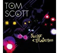 Night Creatures by Tom Scott (1995-01-31)
