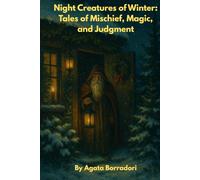 Night Creatures of Winter: Tales of Mischief, Magic, and Judgment