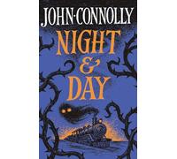 Night & Day: Brilliant new supernatural short stories from the acclaimed author of The Book of Lost Things