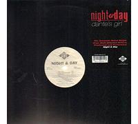 Night & Day - Dante's Girl/Holla at Me