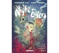 Night Eaters T01: Elle dévore la nuit