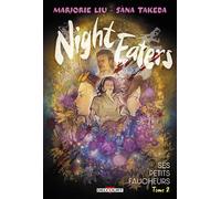 Night Eaters T02 - Ses petits faucheurs - Marjorie Liu - Delcourt - cartonné - Comics