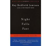 Night Falls Fast: Understanding Suicide