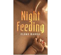 Night Feeding - Elske Rahill - Bloomsbury Publishing - ebook (ePub) - Livre